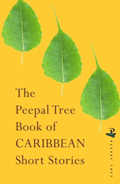Peepal Tree Press Ltd The Peepal Tree Book Of Contemporary Caribbean Short Stories