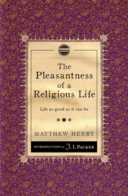 The Pleasantness of a Religious Life : Life as good as it can be