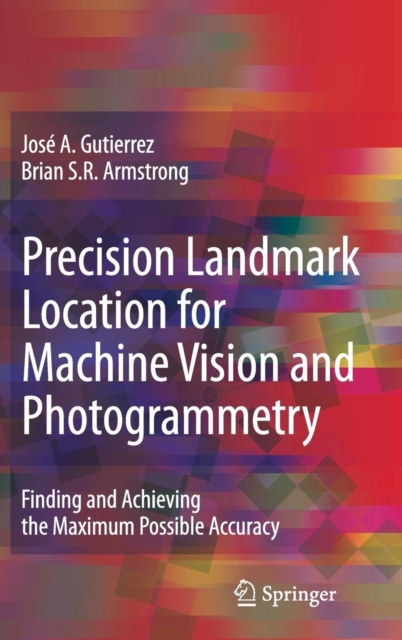Precision Landmark Location for Machine Vision and Photogrammetry ...