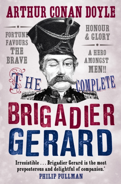 Canongate Books The Complete Brigadier Gerard Stories