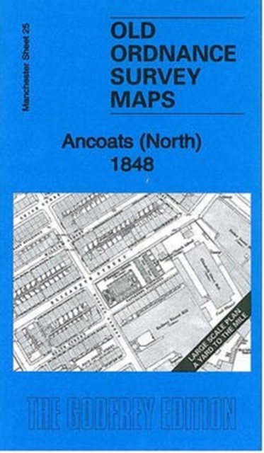 Ancoats (North) 1848 : Manchester Large Scale Sheet 25