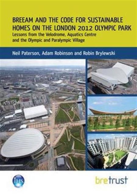 BREEAM and the Code for Sustainable Homes on the London 2012 Olympic ...