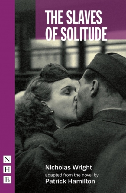 Nick Hern Books The Slaves Of Solitude