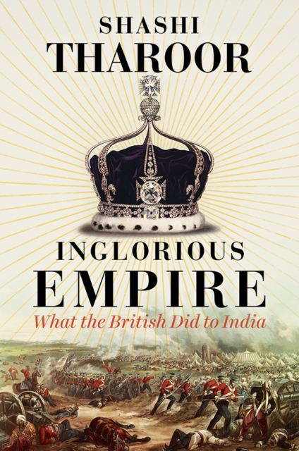 C Hurst & Co Publishers Ltd Inglorious Empire : What The British Did To India