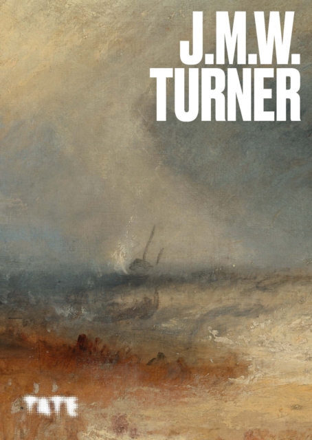 Tate Publishing Artists Series: J.M.W. Turner