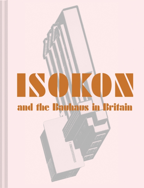 Batsford Isokon And The Bauhaus In Britain