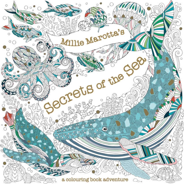 Batsford Millie Marotta'S Secrets Of The Sea