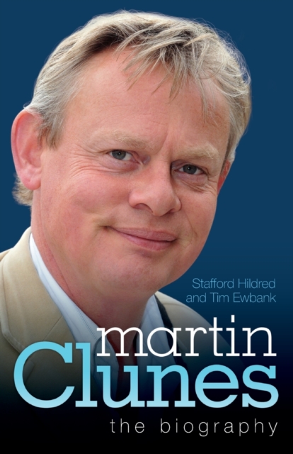 John Blake Publishing Ltd Martin Clunes - The Biography