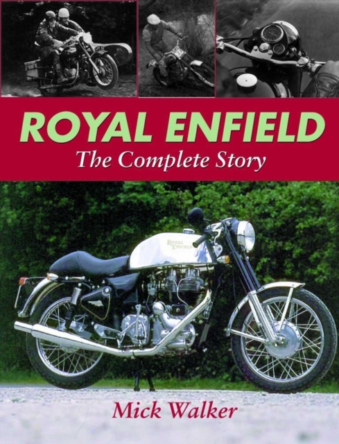 The Crowood Press Ltd Royal Enfield - The Complete Story
