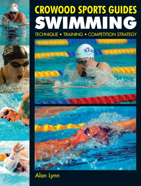 Softback Strategy Guide Swimming : Technique, Training, Competition Strategy: Alan Lynn ...