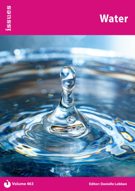 Water : Issues: PSHE & RSE Resources For Key Stage 3 & 4