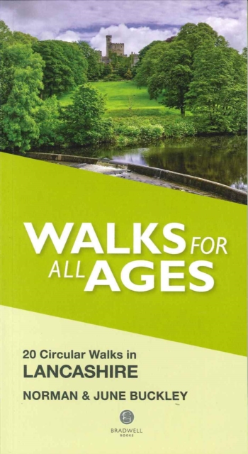 Bradwell Books Walks For All Ages Lancashire : 20 Circular Walks In Lancashire