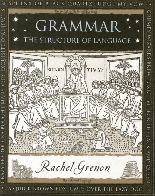 Wooden Books Grammar : The Structure Of Language