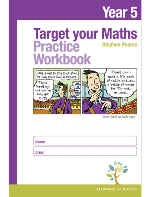 Year Five Target Math Target your Maths Year 5 Practice Workbook: Stephen Pearce ...