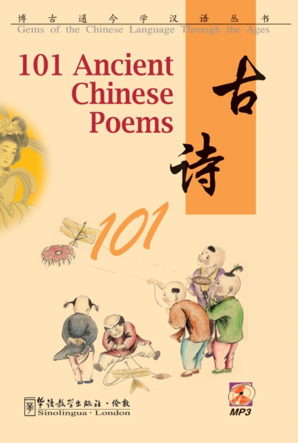 Sinolingua London Ltd 101 Ancient Chinese Poems