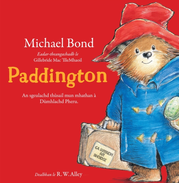 Belle Media Ltd Paddington : An Sgeulachd Thusail Mun Mhathan A Dumhlachd Pheru