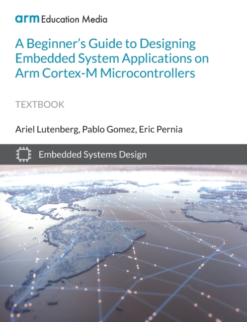 A Beginner's Guide to Designing Embedded System Applications on Arm ...
