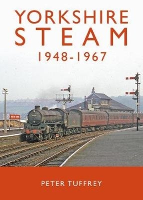 Great Northern Books Ltd Yorkshire Steam 1948-1968