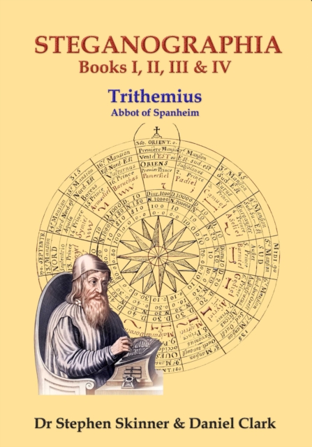 The Steganographia : Books I-IV