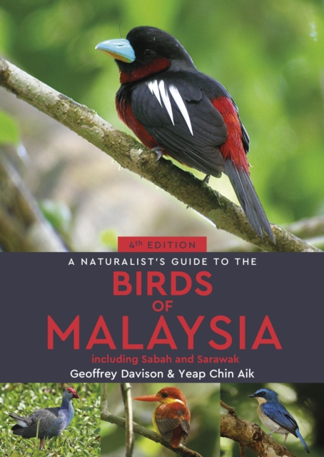 A Naturalist's Guide to the Birds of Malaysia