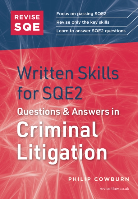 Sqe Example Question Revise SQE Written Skills for SQE2: Questions & Answers in Criminal ...