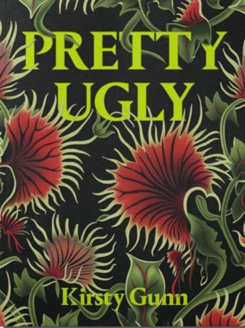 Rough Trade Books Pretty Ugly - Kirsty Gunn