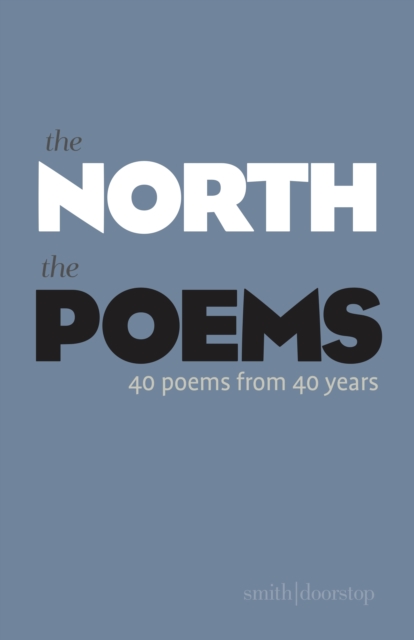 The Poems : Forty Years of The North