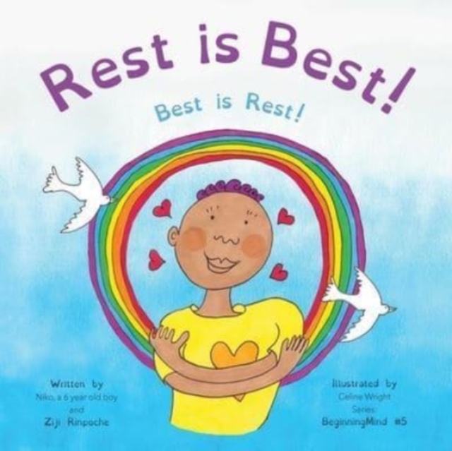 Rest is Best! : Best is Rest! (Dzogchen for Kids / Teaching Self Love ...
