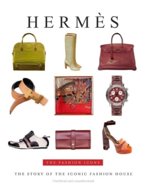 Danann Media Publishing Limited Hermes : The Fashion Icons