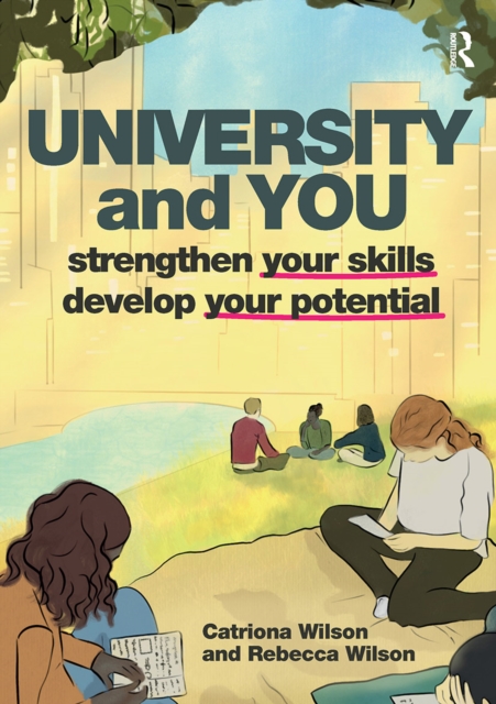 University and You : Strengthening your skills and developing your potential