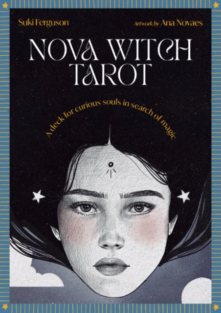 Nova Witch Tarot : A Deck for Curious Souls in Search of Magic