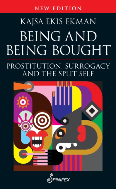 Being and Being Bought : Prostitution, Surrogacy and the Split Self