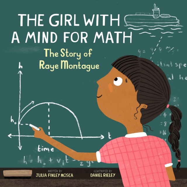 The Girl With a Mind for Math : The Story of Raye Montague