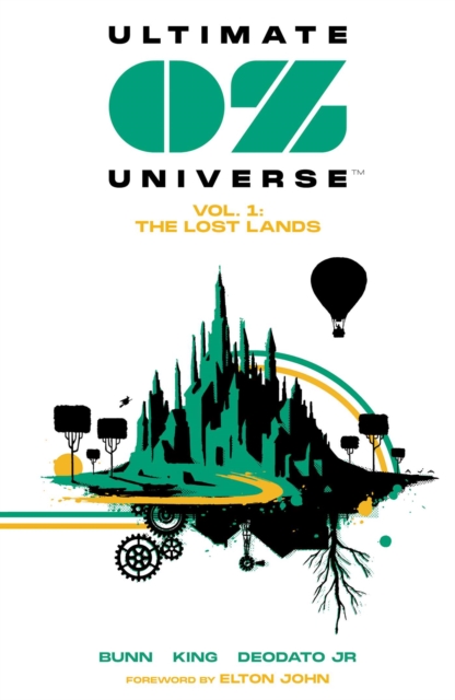 Artists Writers & Artisans Ultimate Oz Universe : The Lost Lands