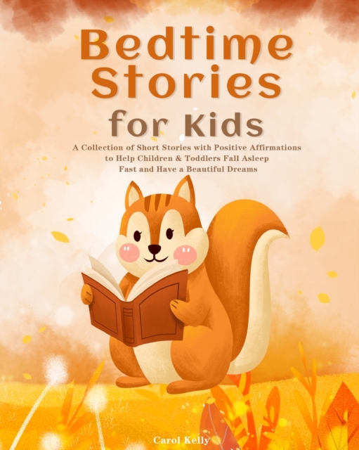 Bedtime Stories for Kids : A Collection of Short Stories with Positive ...