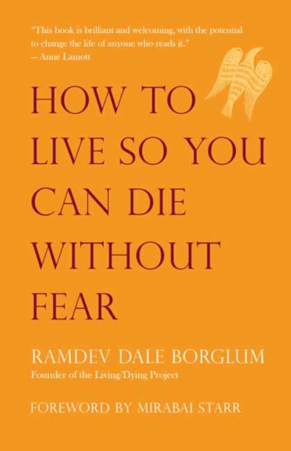 How to Live So You Can Die Without Fear