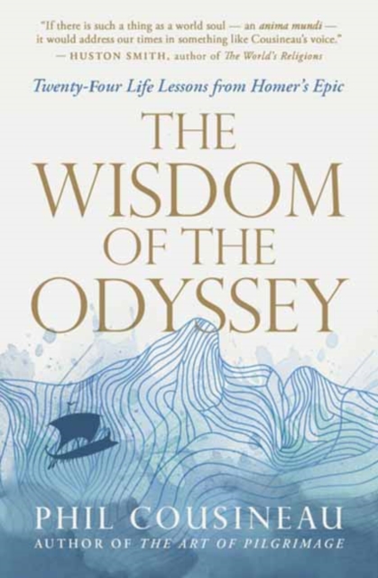 The Wisdom of the Odyssey : Twenty-four Life Lessons from Homer's Epic