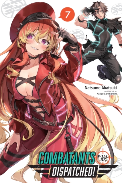 Combatants Will Be Dispatched!, Vol. 7 (light novel): Kakao