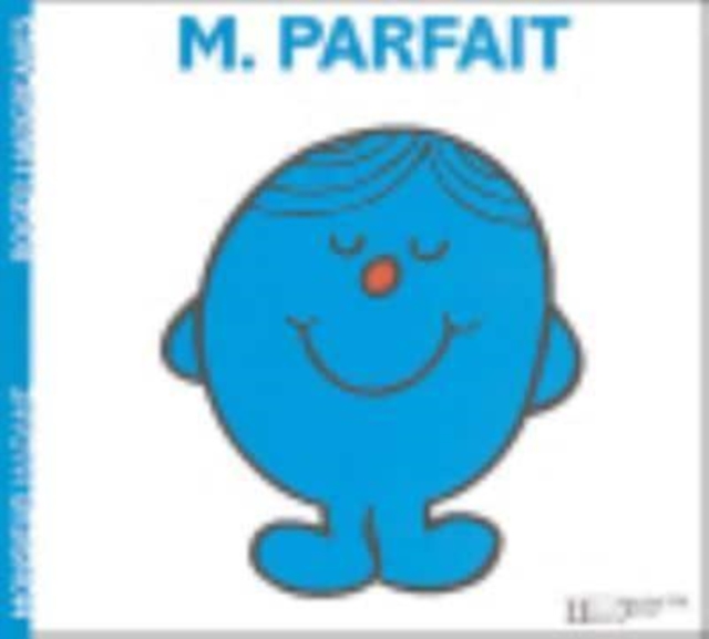 Collection Monsieur Madame (Mr Men & Little Miss) : M. Parfait
