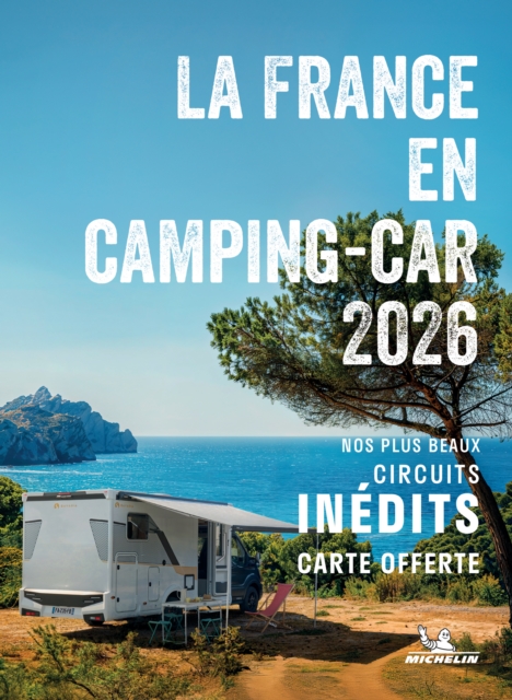 Escapades en Camping-car France 2026 - Michelin Camping Guides
