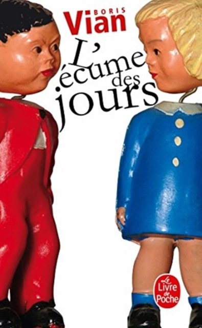 Le Livre de poche L'Ecume Des Jours
