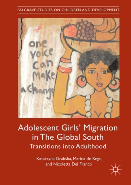 Adolescent Girls' Migration in The Global South : Transitions into ...