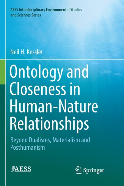 Ontology and Closeness in Human-Nature Relationships : Beyond Dualisms ...