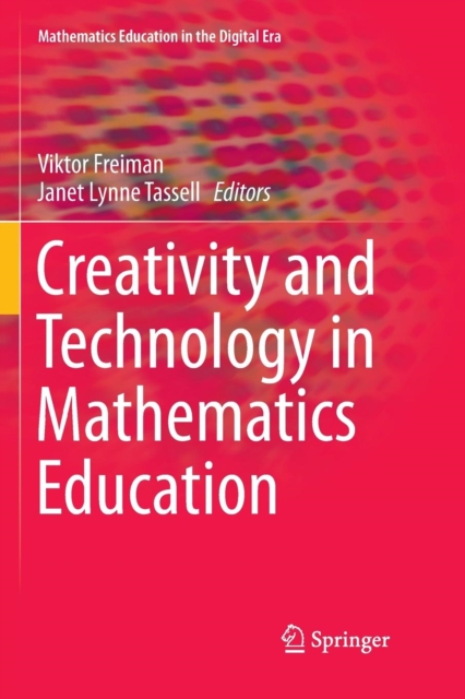 Creativity As Math Creativity and Technology in Mathematics Education: : 9783030101930 ...
