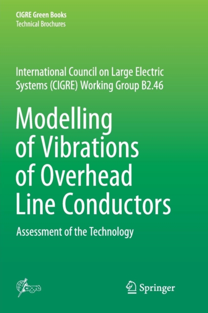 Modelling of Vibrations of Overhead Line Conductors : Assessment of the ...