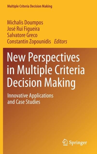 New Perspectives in Multiple Criteria Decision Making : Innovative ...