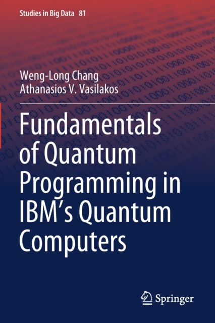 Fundamentals of Quantum Programming in IBM's Quantum Computers: Weng ...