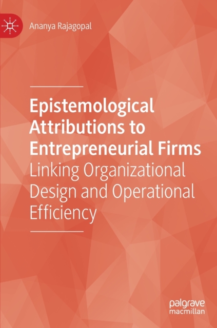 Epistemological Attributions to Entrepreneurial Firms : Linking ...