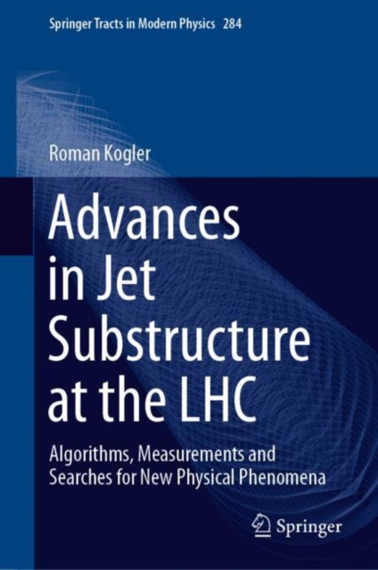Advances in Jet Substructure at the LHC : Algorithms, Measurements and ...