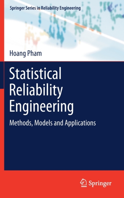 Statistical Reliability Engineering : Methods, Models and Applications ...